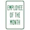 Signmission Employee Of The Month, Heavy-Gauge Aluminum Rust Proof Parking Sign, 12" x 18", A-1218-25214 A-1218-25214 - alternate 1